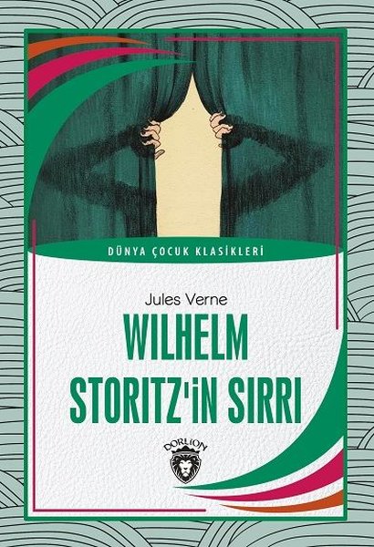 Wilhelm Storitzin Sırrı - Dünya Çocuk Klasikleri