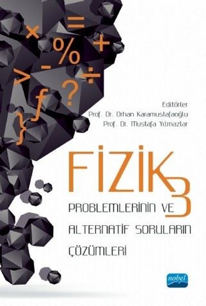 Fizik 3 - Problemlerinin ve Alternatif Soruların Çözümleri