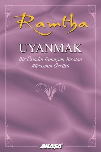 Uyanmak: Bir Üstadın Dönüşüm Yaratan Rüyasının ...