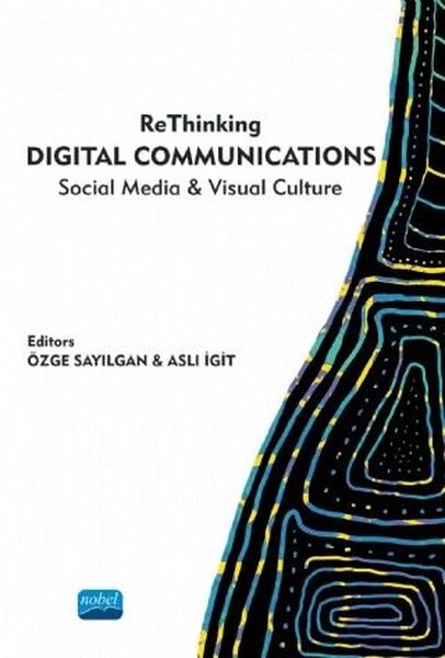 ReThinking Digital Communications Social Media and Visual Culture