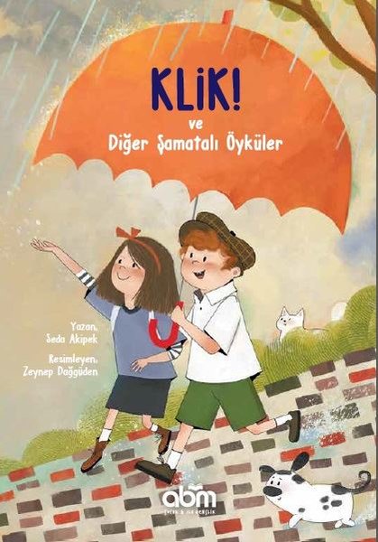 Klik! Ve Diğer Şamatalı Öyküler