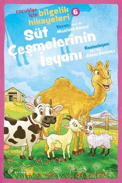 Süt Çeşmelerinin İsyanı: Çocuklar için Bilgelik Hikayeleri - 6