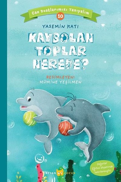 Kaybolan Toplar Nerede? - Can Dostlarımızı Tanı...