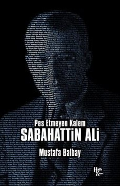 Pes Etmeyen Kalem: Sabahattin Ali