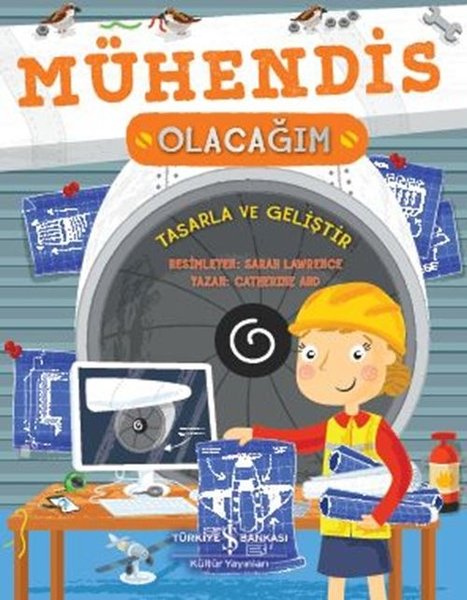 Mühendis Olacağım - Tasarla ve Geliştir