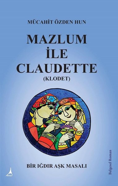 Mazlum ile Claudette