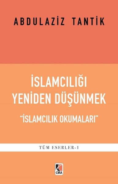 İslamcılığı Yeniden Düşünmek - İslamcılık Okuma...