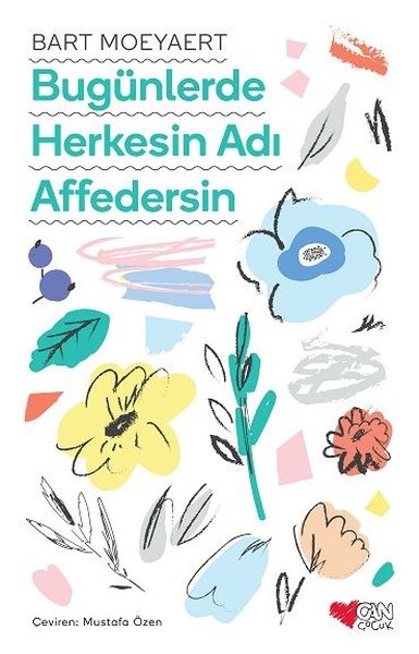 Bugünlerde Herkesin Adı Affedersin