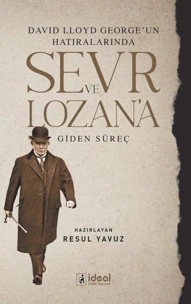 Sevr ve Lozan'a Giden Süreç-David Lloyd George'un Hatıralarında