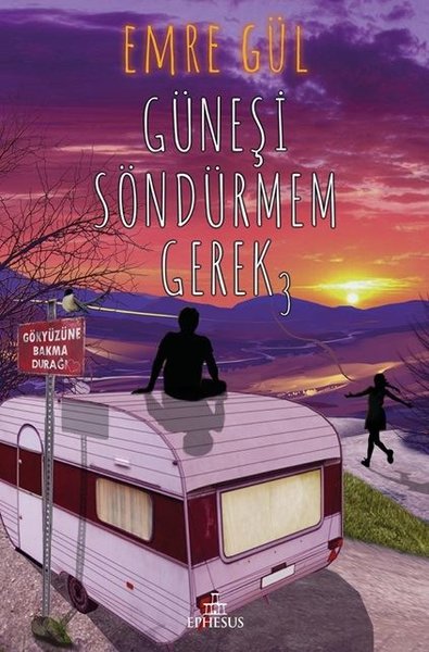 Güneşi Söndürmem Gerek-3