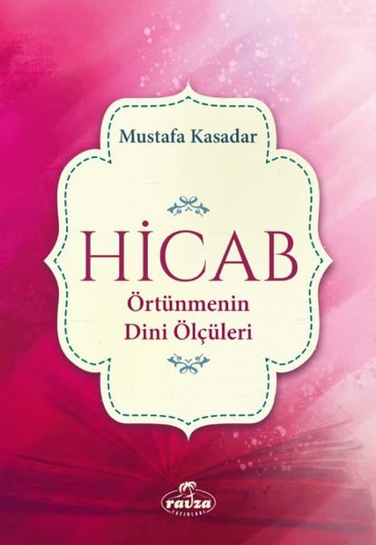 Hicab - Örtünmenin Dini Ölçüleri