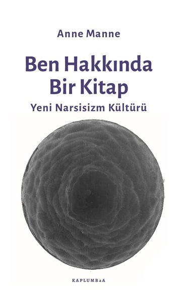 Ben Hakkında Bir Kitap - Yeni Narsisizm Kültürü