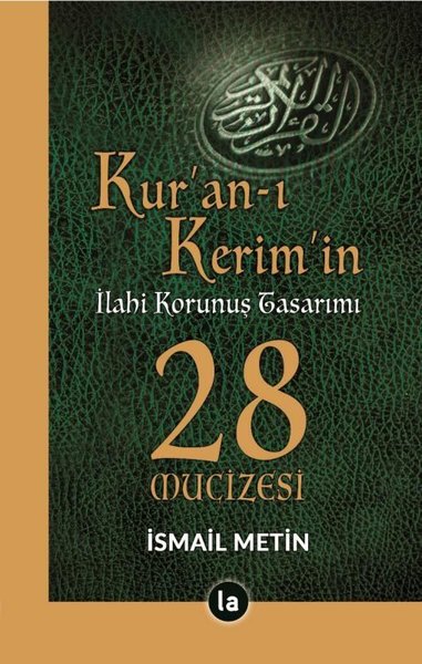 Kuran-ı Kerimin İlahi Korunuş Tasarımı - 28 Mucizesi