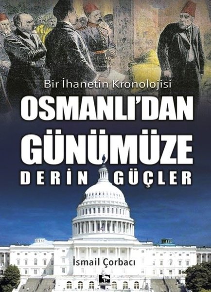 Bir İhanetin Kronolojisi - Osmanlı'dan Günümüze...