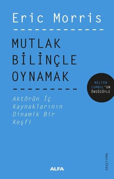 Mutlak Bilinçle Oynamak