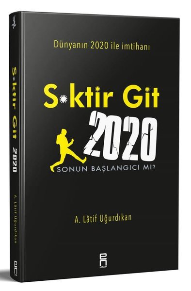 Sktir Git 2020 - Dünyanın 2020 ile İmtihanı