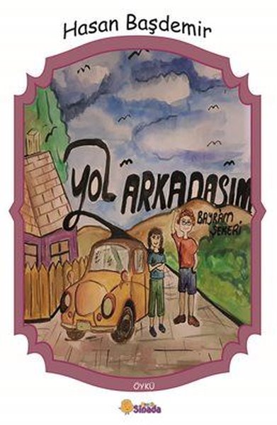 Yol Arkadaşım - Bayram Şekeri