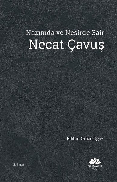 Nazımda Ve Nesirde Şair: Necat Çavuş