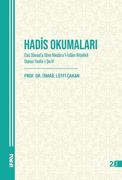 Hadis Okumaları - Ebu Davuda Göre Medarul - İsl...