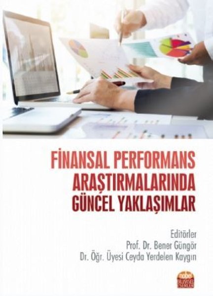 Finansal Performans Araştırmalarında Güncel Yaklaşımlar