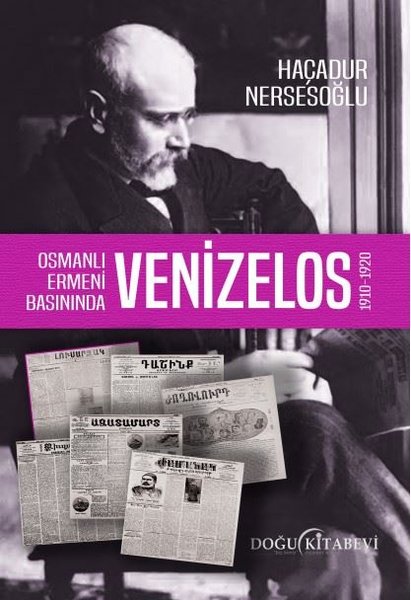 Osmanlı Ermeni Basınında Venizelos 1910 - 1920