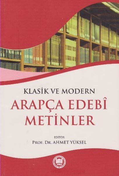 Klasik Ve Modern Arapça Edebi Metinler