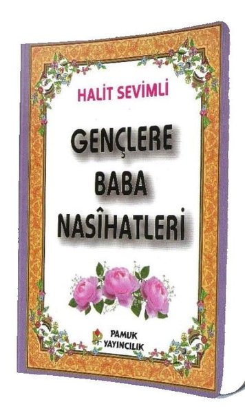 Gençlere Baba Nasihatleri