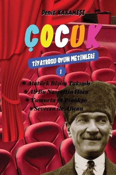 Çocuk Tiyatrosu Oyun Metinleri - 1