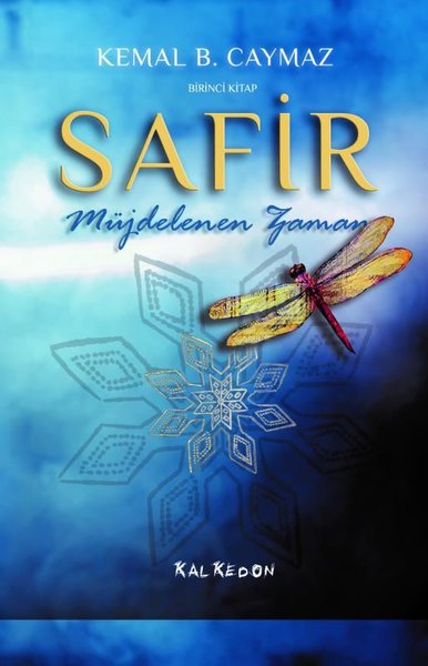 Safir Birinci Kitap - Müjdelenen Zaman