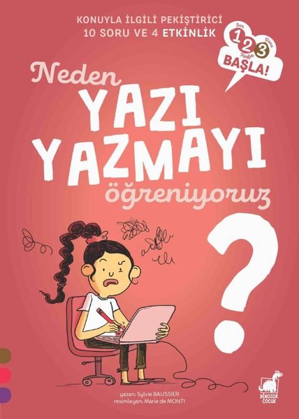 Neden Yazı Yazmayı Öğreniyoruz? - 123 Başla! - Konuyla İlgili Pekiştirici 10 Soru ve 4 Etkinlik