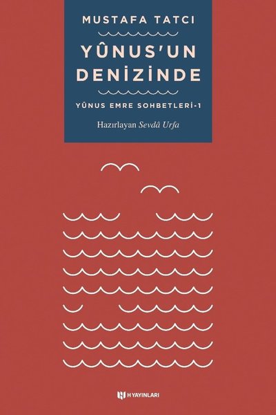 Yunusun Denizinde: Yunus Emre Sohbetleri - 1