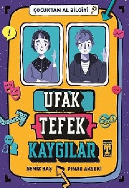 Ufak Tefek Kaygılar - Çocuktan Al Bilgiyi