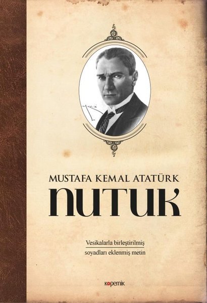 Nutuk - Vesikalarla Birleştirilmiş ve Soyadları...
