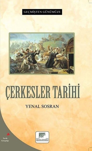 Çerkesler Tarihi - Geçmişten Günümüze