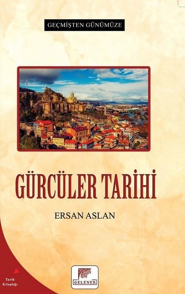 Gürcüler Tarihi - Geçmişten Günümüze