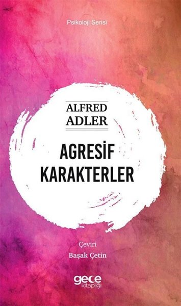 Agresif Karakterler - Psikoloji Serisi