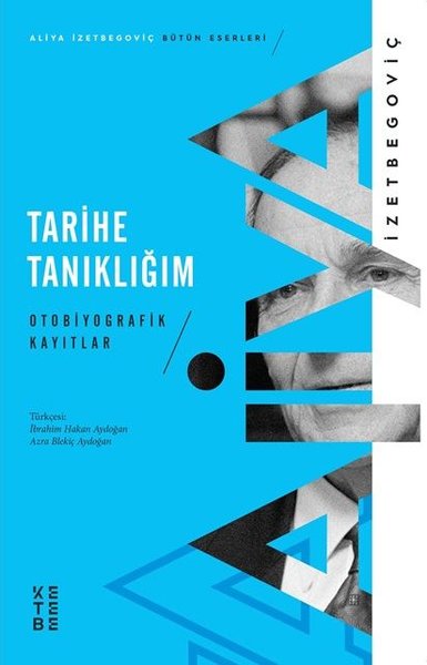 Tarihe Tanıklığım - Otobiyografik Kayıtlar