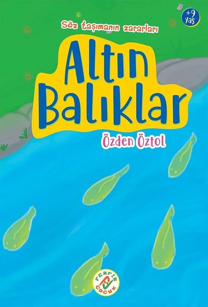 Altın Balıklar - Söz Taşımanın Zararları 9+ Yaş