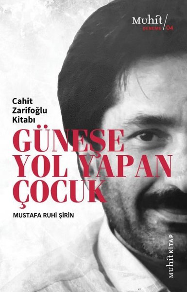 Güneşe Yol Yapan Çocuk - Cahit Zarifoğlu Kitabı