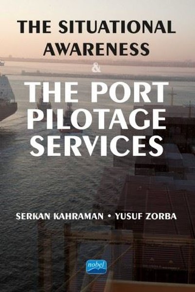The Situational Awareness and the Port Pilotage...