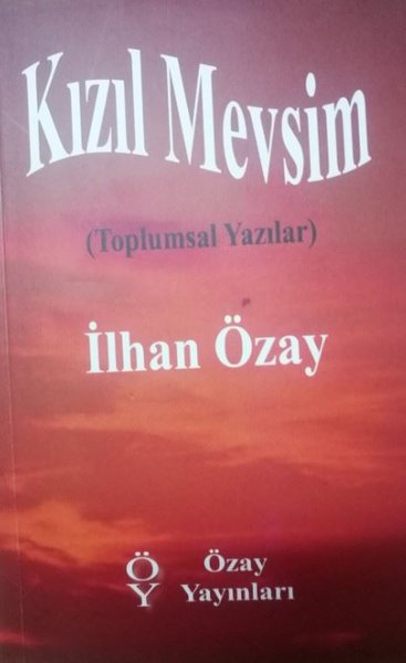 Kızıl Mevsim - Toplumsal Yazılar