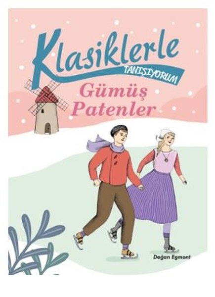 Klasiklerle Tanışıyorum - Gümüş Patenler