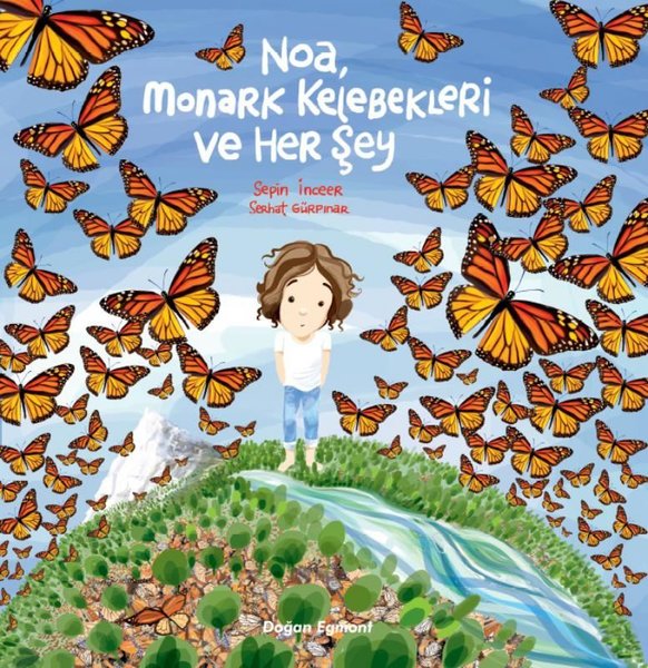 Noa Monark Kelebekleri ve Her Şey