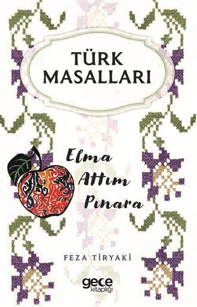 Türk Masalları - Elma Attım Pınara