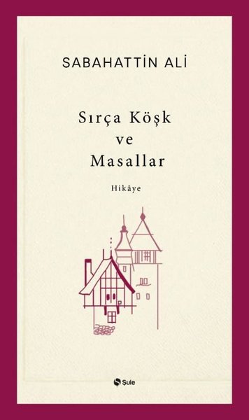 Sırça Köşk ve Masallar