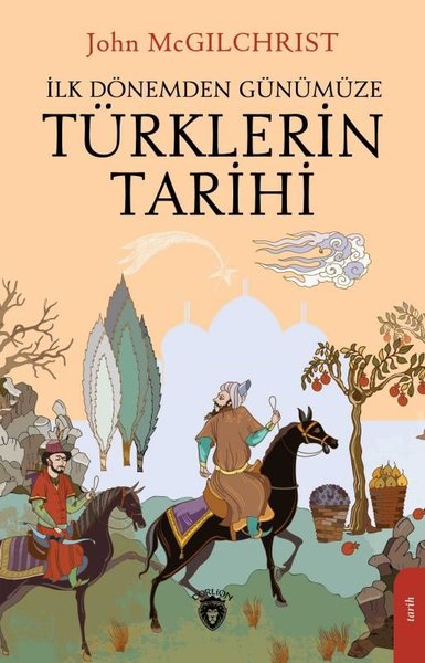 İlk Dönemden Günümüze Türklerin Tarihi