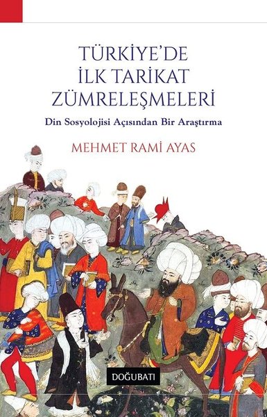 Türkiye'de İlk Tarikat Zümreleştirilmesi