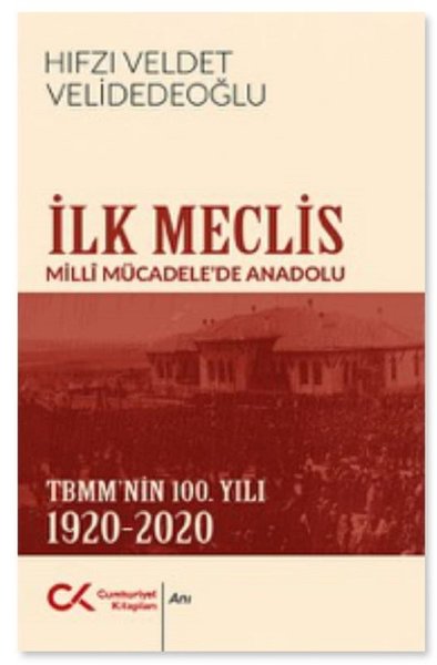 İlk Meclis - Milli Mücadele'de Anadolu