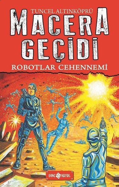 Robotlar Cehennemi - Macera Geçidi 16