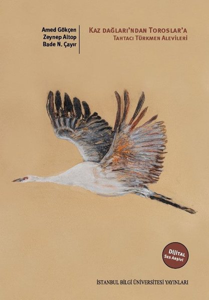 Kaz Dağları'ndan Toroslar'a Tahtacı Türkmen Ale...